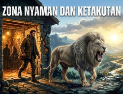 Saatnya Keluar dari Zona Nyaman dan Menaklukkan Ketakutan