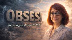 Ketika Ketenangan Menjadi Prioritas, Obsesi Berubah Arah