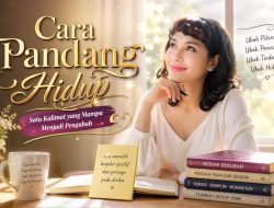 Satu Kalimat yang Mengubah Cara Pandang Hidup