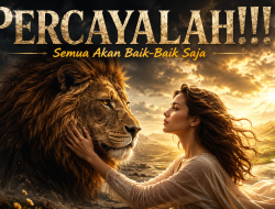 Percayalah, Semua Akan Baik-Baik Saja