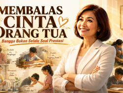 Bangga Bukan Selalu Soal Prestasi, Inilah Cara Anak Membalas Cinta Orang Tua