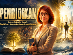 Pendidikan Bukan Sekadar Ijazah, Tapi Kunci Membuka Masa Depan Bangsa