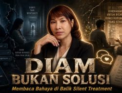 Diam Bukan Solusi, Membaca Bahaya di Balik Silent Treatment