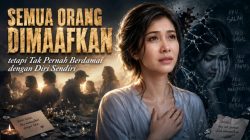Semua Orang Dimaafkan, tetapi Tak Pernah Berdamai dengan Diri Sendiri